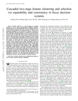 Cascaded two-stage feature clustering and selection via separability and
  consistency in fuzzy decision systems