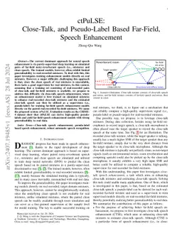 ctPuLSE: Close-Talk, and Pseudo-Label Based Far-Field, Speech Enhancement