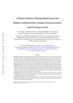 A Master-Follower Teleoperation System for Robotic Catheterization: Design, Characterization, and Tracking Control