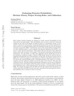 Evaluating Posterior Probabilities: Decision Theory, Proper Scoring
  Rules, and Calibration