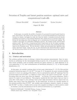 Seriation of Tœplitz and latent position matrices: optimal rates and
  computational trade-offs