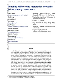 Adapting MIMO video restoration networks to low latency constraints