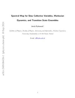 Spectral Map for Slow Collective Variables, Markovian Dynamics, and
  Transition State Ensembles