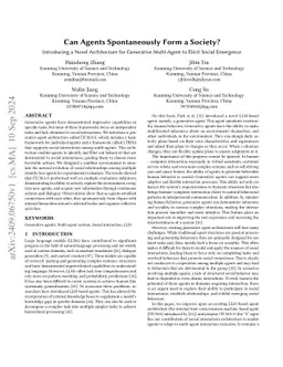 Can Agents Spontaneously Form a Society? Introducing a Novel
  Architecture for Generative Multi-Agents to Elicit Social Emergence