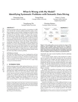 What Is Wrong with My Model? Identifying Systematic Problems with
  Semantic Data Slicing