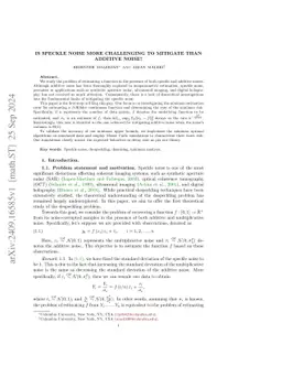 Is speckle noise more challenging to mitigate than additive noise?