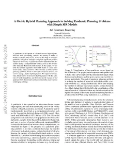 A Metric Hybrid Planning Approach to Solving Pandemic Planning Problems
  with Simple SIR Models