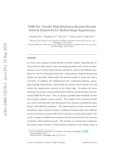 PMR-Net: Parallel Multi-Resolution Encoder-Decoder Network Framework for
  Medical Image Segmentation