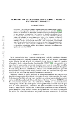 Increasing the Value of Information During Planning in Uncertain
  Environments