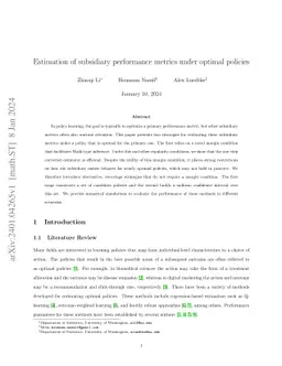 Estimation of subsidiary performance metrics under optimal policies