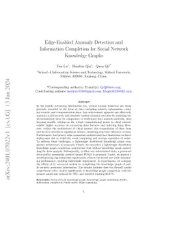 Edge-Enabled Anomaly Detection and Information Completion for Social
  Network Knowledge Graphs