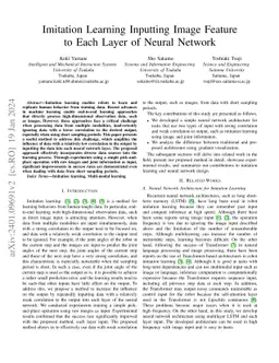 Imitation Learning Inputting Image Feature to Each Layer of Neural
  Network