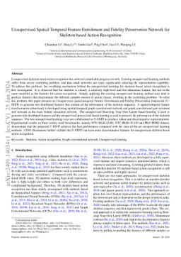 Unsupervised Spatial-Temporal Feature Enrichment and Fidelity
  Preservation Network for Skeleton based Action Recognition