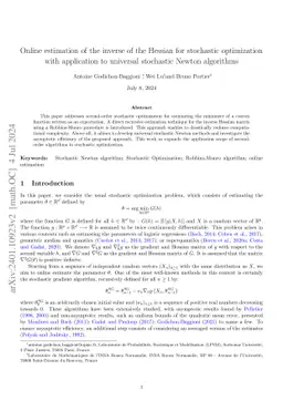 Online estimation of the inverse of the Hessian for stochastic optimization with application to universal stochastic Newton algorithms