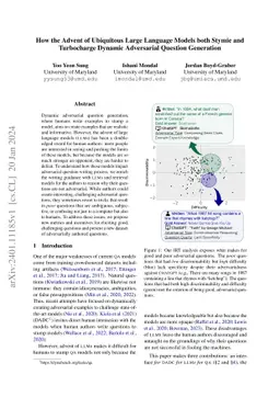 How the Advent of Ubiquitous Large Language Models both Stymie and
  Turbocharge Dynamic Adversarial Question Generation