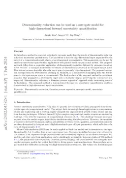 Dimensionality reduction can be used as a surrogate model for high-dimensional forward uncertainty quantification