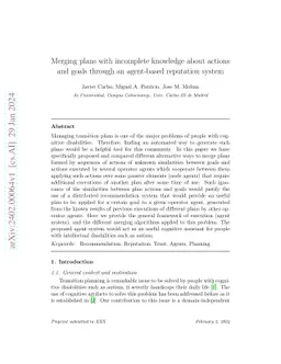 Merging plans with incomplete knowledge about actions and goals through
  an agent-based reputation system