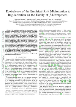 Equivalence of the Empirical Risk Minimization to Regularization on the
  Family of f-Divergences