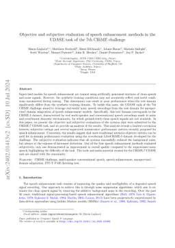 Objective and subjective evaluation of speech enhancement methods in the
  UDASE task of the 7th CHiME challenge