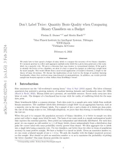 Don't Label Twice: Quantity Beats Quality when Comparing Binary Classifiers on a Budget