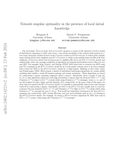 Towards singular optimality in the presence of local initial knowledge