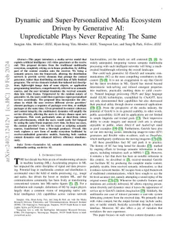 Dynamic and Super-Personalized Media Ecosystem Driven by Generative AI:
  Unpredictable Plays Never Repeating The Same