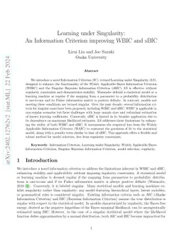 Learning under Singularity: An Information Criterion improving WBIC and
  sBIC