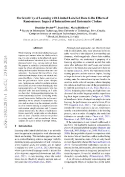 On Sensitivity of Learning with Limited Labelled Data to the Effects of
  Randomness: Impact of Interactions and Systematic Choices