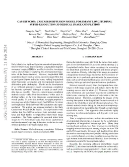 Cas-DiffCom: Cascaded diffusion model for infant longitudinal
  super-resolution 3D medical image completion