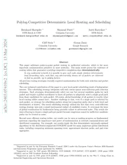 Polylog-Competitive Deterministic Local Routing and Scheduling