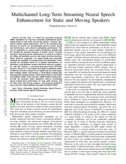 Multichannel Long-Term Streaming Neural Speech Enhancement for Static
  and Moving Speakers