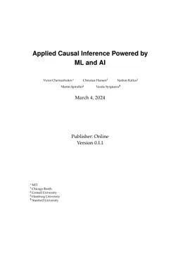 Applied Causal Inference Powered by ML and AI
