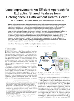 Loop Improvement: An Efficient Approach for Extracting Shared Features
  from Heterogeneous Data without Central Server