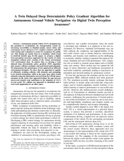A Twin Delayed Deep Deterministic Policy Gradient Algorithm for
  Autonomous Ground Vehicle Navigation via Digital Twin Perception Awareness