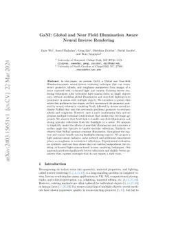 GaNI: Global and Near Field Illumination Aware Neural Inverse Rendering
