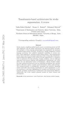 Transformers-based architectures for stroke segmentation: A review