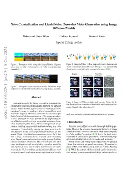 Noise Crystallization and Liquid Noise: Zero-shot Video Generation using
  Image Diffusion Models