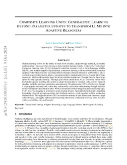 Composite Learning Units: Generalized Learning Beyond Parameter Updates
  to Transform LLMs into Adaptive Reasoners