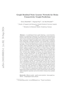 Graph Residual Noise Learner Network for Brain Connectivity Graph
  Prediction