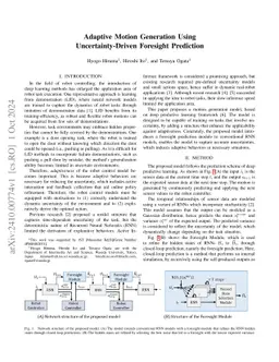 Adaptive Motion Generation Using Uncertainty-Driven Foresight Prediction