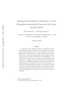 Maximum Ideal Likelihood Estimator: An New Estimation and Inference
  Framework for Latent Variable Models