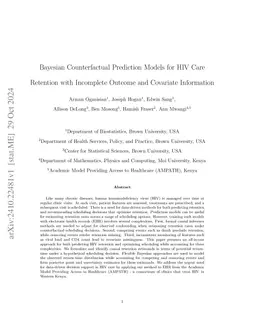Bayesian Counterfactual Prediction Models for HIV Care Retention with
  Incomplete Outcome and Covariate Information