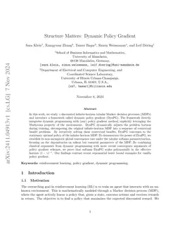 Structure Matters: Dynamic Policy Gradient