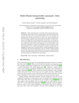 Multi-Modal interpretable automatic video captioning