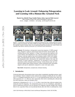 Learning to Look Around: Enhancing Teleoperation and Learning with a
  Human-like Actuated Neck