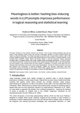 Meaningless is better: hashing bias-inducing words in LLM prompts improves performance in logical reasoning and statistical learning