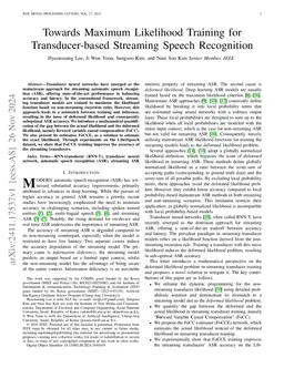 Towards Maximum Likelihood Training for Transducer-based Streaming
  Speech Recognition