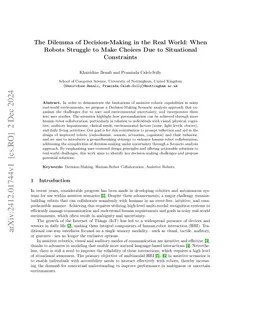 The Dilemma of Decision-Making in the Real World: When Robots Struggle to Make Choices Due to Situational Constraints