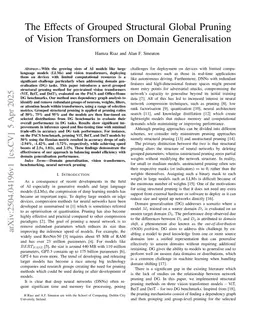 The Effects of Grouped Structural Global Pruning of Vision Transformers on Domain Generalisation