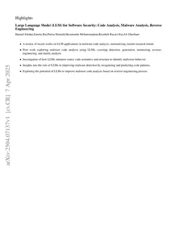 Large Language Model (LLM) for Software Security: Code Analysis, Malware Analysis, Reverse Engineering